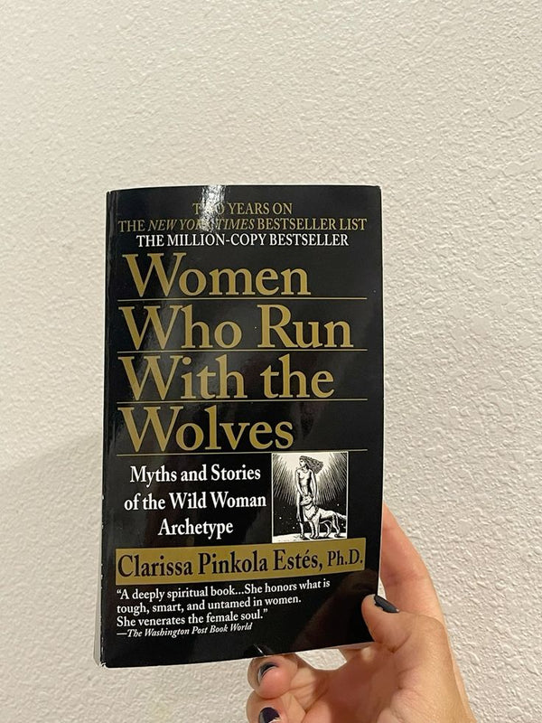 WOMEN WHO RUN WITH THE WOLVES