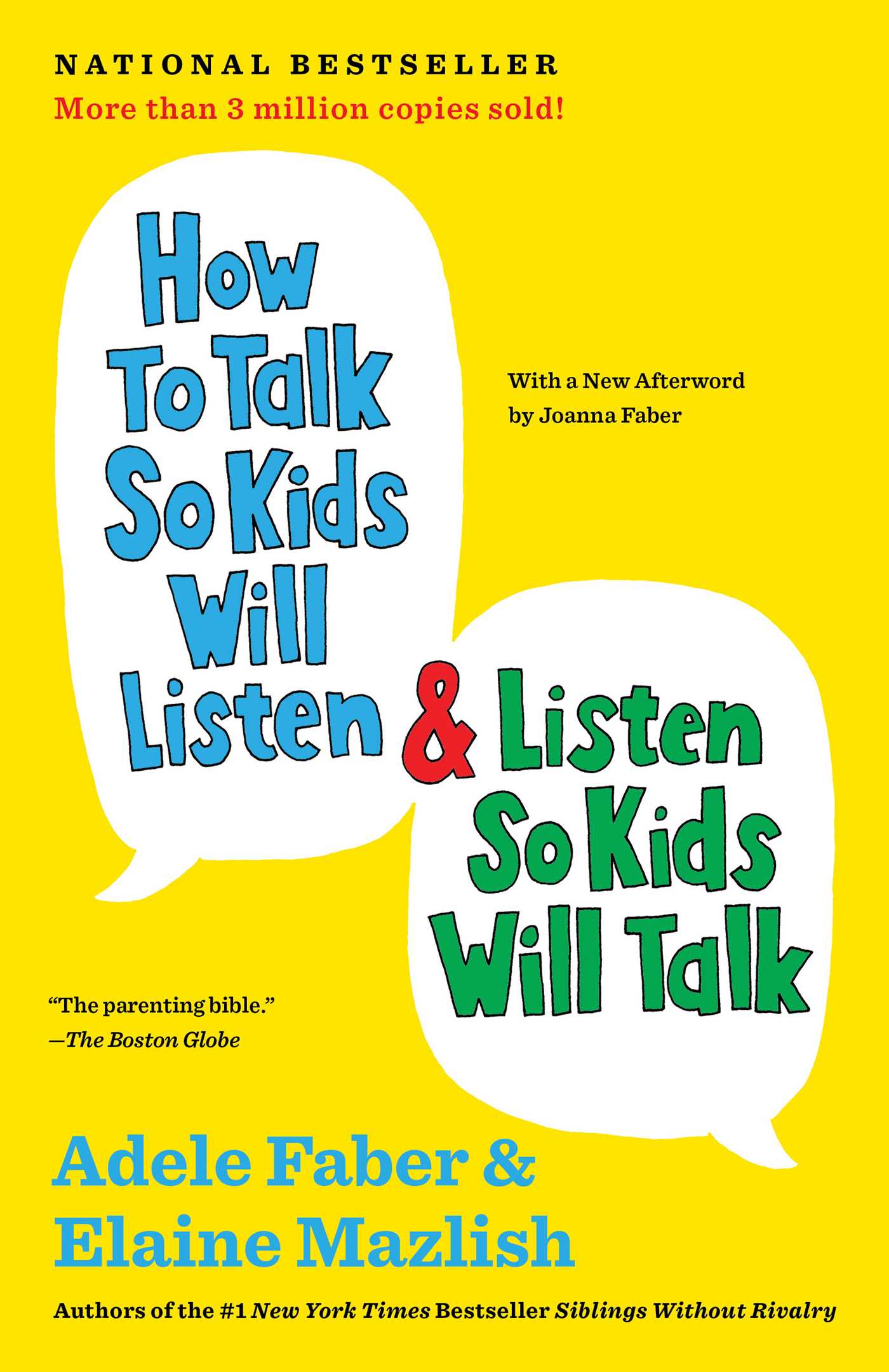 How to Talk So Kids Will Listen & Listen So Kids Will Talk Adele Faber (Author), Elaine Mazlish (Author)