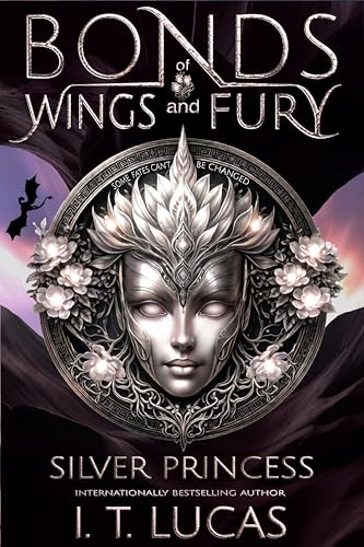 Bonds of Wings and Fury: Silver Princess by I. T. Lucas book cover