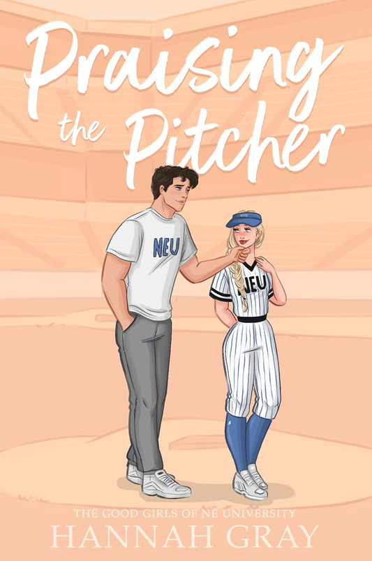 Praising the Pitcher by Hannah Gray, The Good Girls of NE University book cover