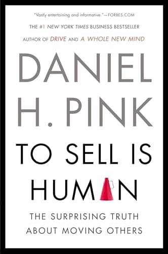 To Sell Is Human by Daniel H. Pink - Book Cover