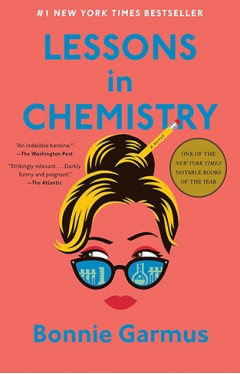 Lessons in Chemistry by Bonnie Garmus - Book Cover
