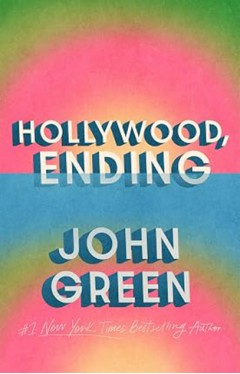 Hollywood, Ending by John Green - Book Cover