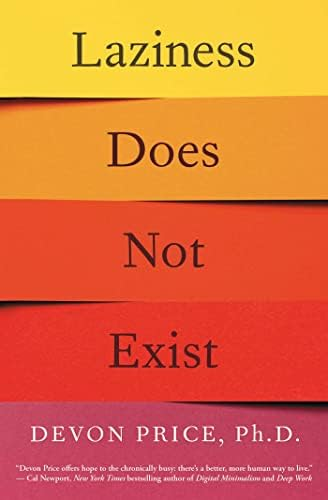 Laziness Does Not Exist by Devon Price book cover
