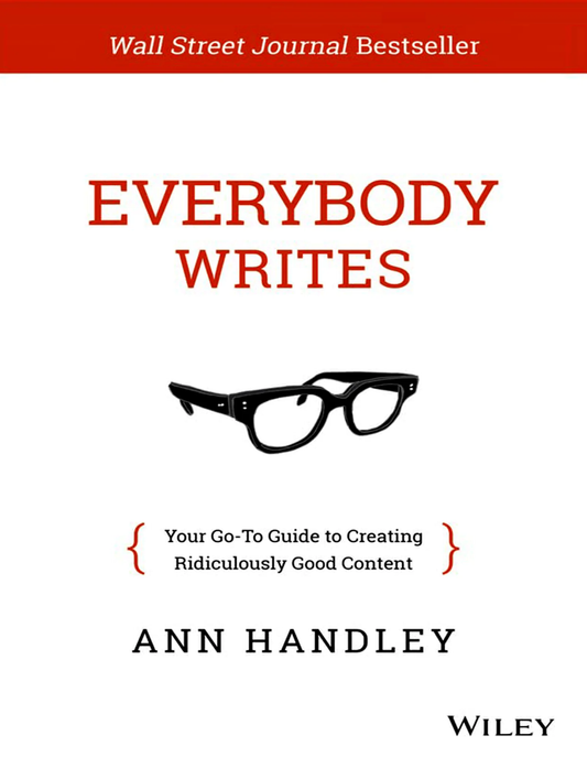 Cover of Everybody Writes by Ann Handley