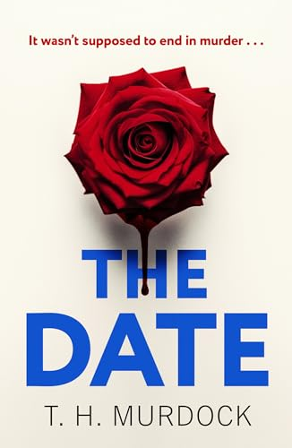 The Date by T. H. Murdock - Book Cover