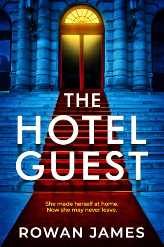 The Hotel Guest by Rowan James book cover with a blue hotel entrance and red carpet