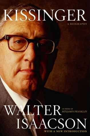 Kissinger: A Biography by Walter Isaacson