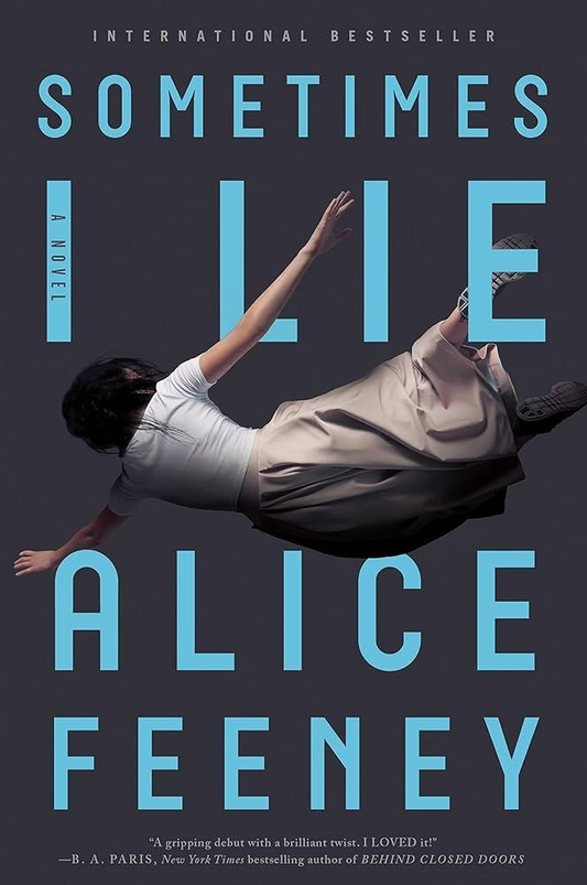 Sometimes I Lie by Alice Feeney – Book Cover