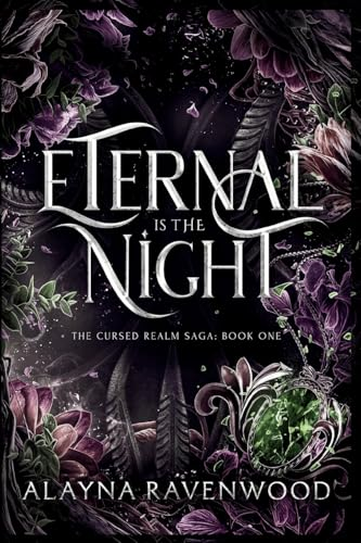 Eternal Is the Night by Alayna Ravenwood, The Cursed Realm Saga Book One, cover