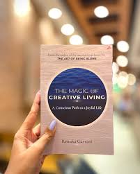 "The Magic of Creative Living: by Renuka Gavrani