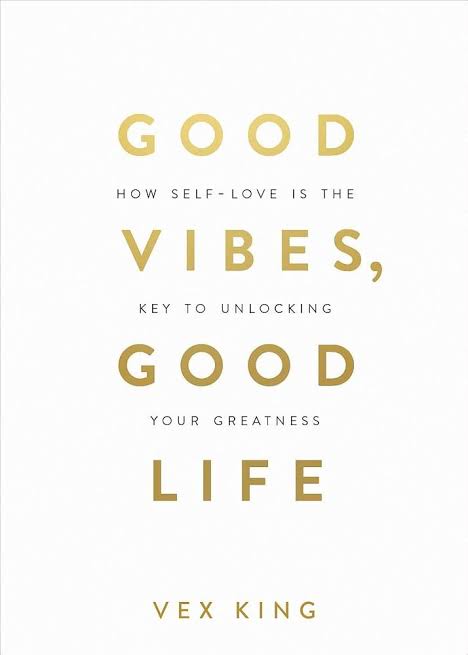 Good Vibes, Good Life By Vex King
