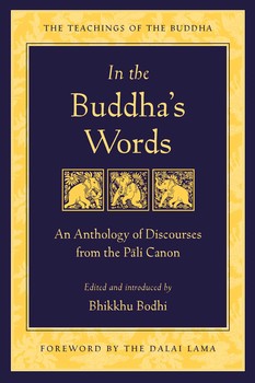 In the Buddha's Words Bhikkhu Bodhi Foreword by Dalai Lama
