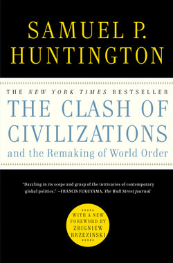 THE CLASH OF CIVILIZATIONS