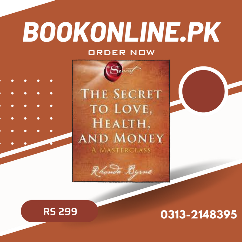 THE SECRET TO LOVE HEALTH AND MONEY