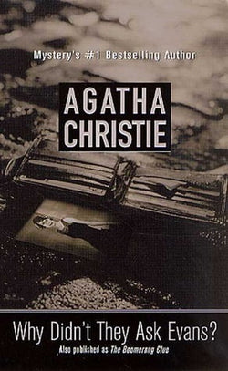 Why Didn't They Ask Evans?  Agatha Christie