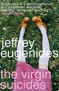 The Virgin Suicides  Jeffrey Eugenides