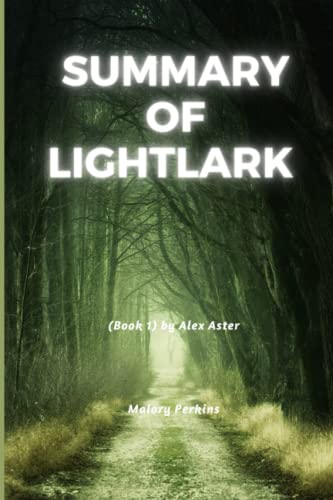 Summary of Lightlark: (Book 1) by Alex Aster  Malory Perkins