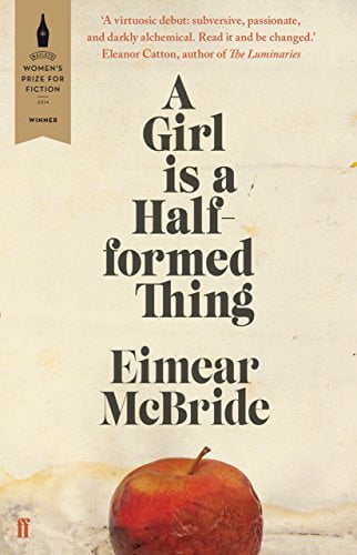A Girl is a Half-Formed Thing Eimear Mcbride