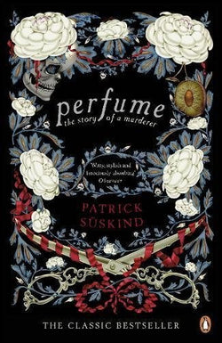 Perfume: The Story of a Murderer by Patrick Sskind  unknown author