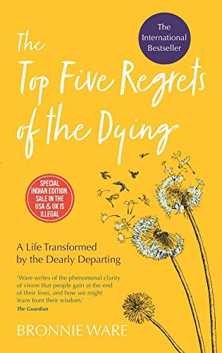 NEW-The Top Five Regrets of the Dying