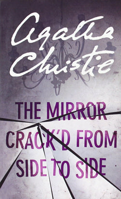 The Mirror Crack'd from Side to Side  Agatha Christie