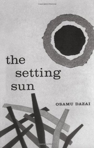 The Setting Sun  Osamu Dazai ,  Donald Keene  (Translator)