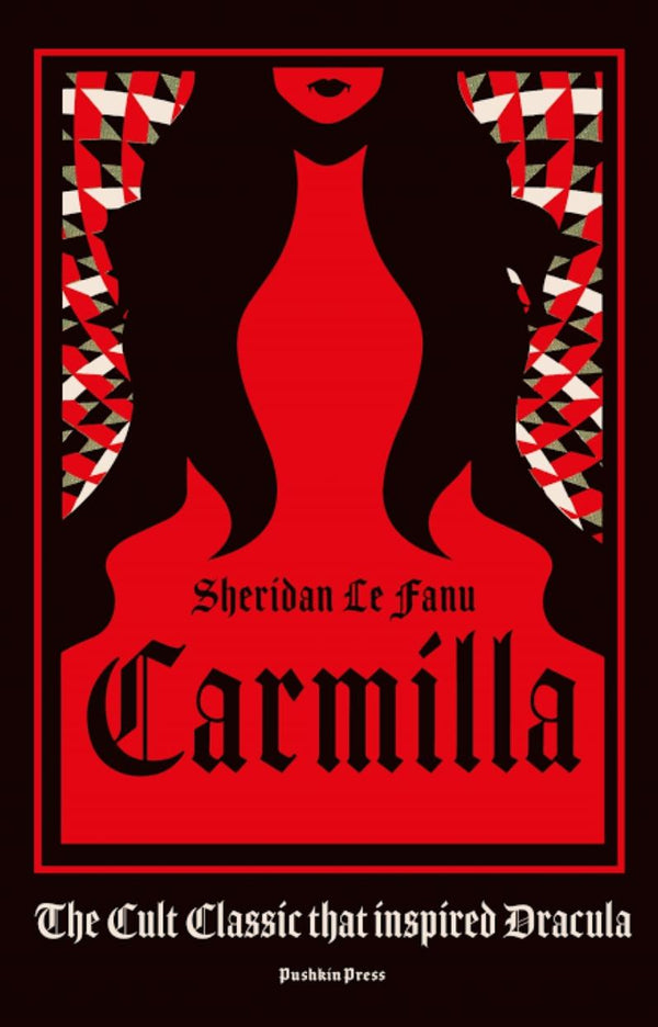 Carmilla by Sheridan Le Fanu