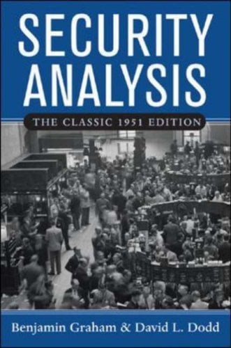 Security Analysis: Principles and Technique  Benjamin Graham ,  David L. Dodd ,  Charles Tatham