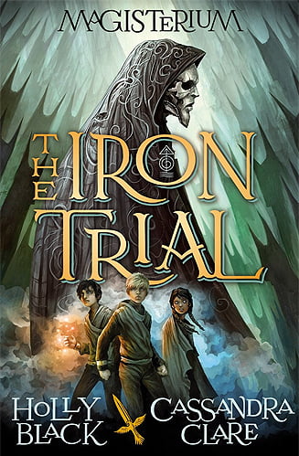 The Iron Trial  Holly Black ,  Cassandra Clare ,  Scott Fischer  (Illustrator)