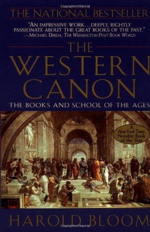 The Western Canon: The Books and School of the Ages  Harold Bloom