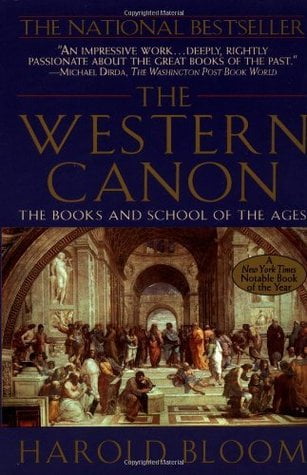 The Western Canon: The Books and School of the Ages  Harold Bloom