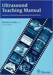 Ultrasound Teaching Manual  Matthias Hofer  (editor)