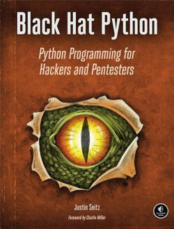 Black Hat Python: Python Programming for Hackers and Pentesters  Justin Seitz