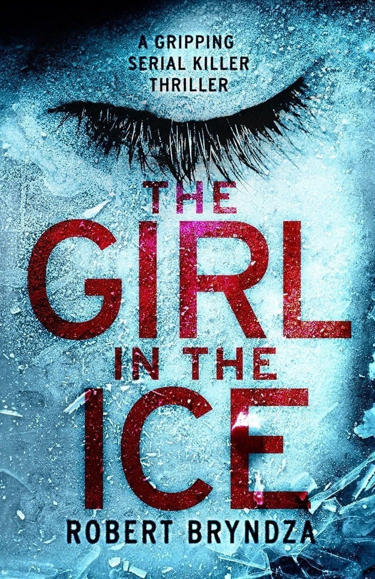 The Girl in the Ice  Robert Bryndza