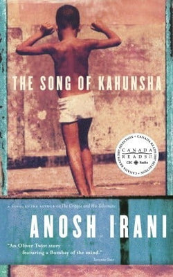 The Song of Kahunsha  Anosh Irani