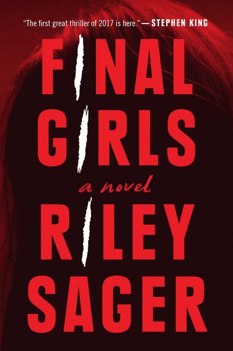 Final Girls  Riley Sager