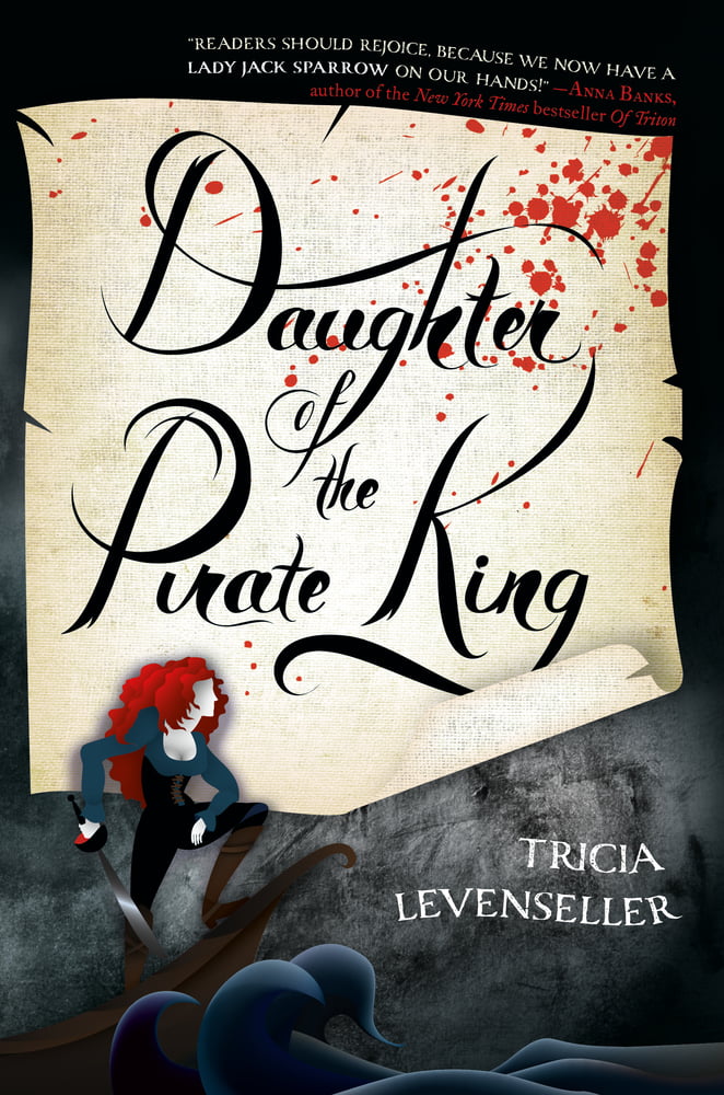 Daughter of the Pirate King  Tricia Levenseller