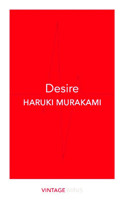 Desire: Vintage Minis  Haruki Murakami