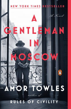 A Gentleman in Moscow  Amor Towles