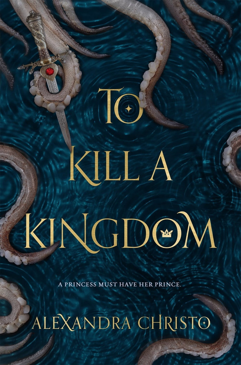 To Kill a Kingdom  Alexandra Christo