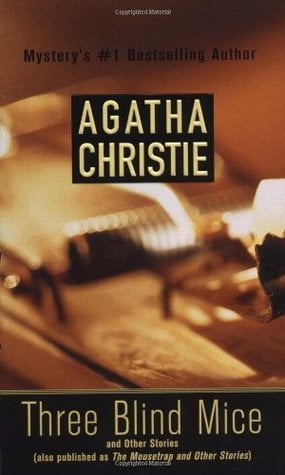 Three Blind Mice and Other Stories  Agatha Christie