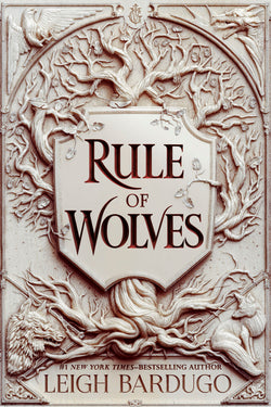 Rule of Wolves  Leigh Bardugo