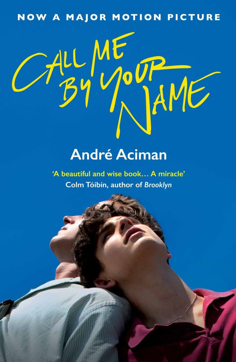 Call Me By Your Name  André Aciman