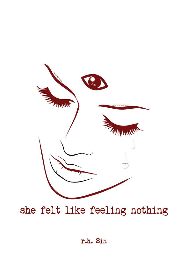 She Felt Like Feeling Nothing  R.H. Sin