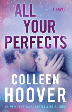 All Your Perfects  Colleen Hoover ( LOCAL)