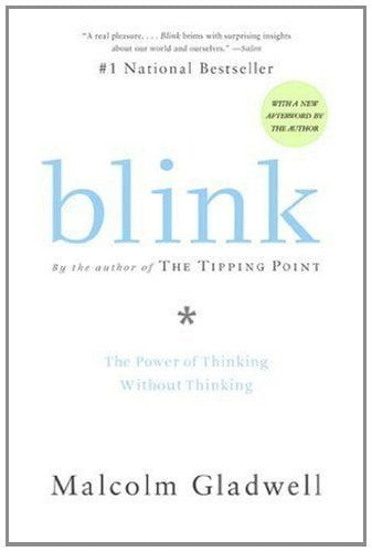 Blink: The Power of Thinking Without Thinking  Malcolm Gladwell ,  Barry Fox ,  Irina Henegar  (Translator)