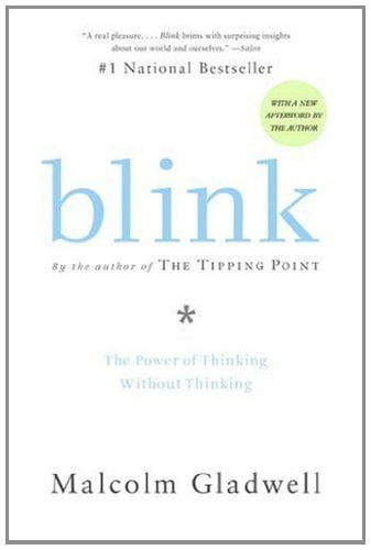 Blink: The Power of Thinking Without Thinking  Malcolm Gladwell ,  Barry Fox ,  Irina Henegar  (Translator)