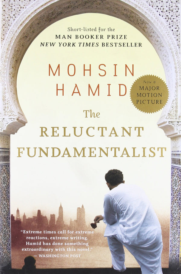 The Reluctant Fundamentalist  Mohsin Hamid