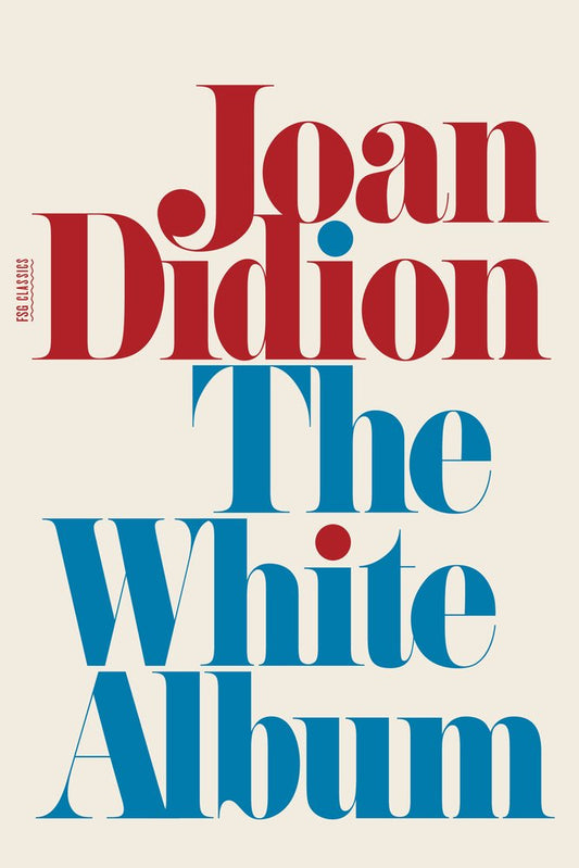The White Album  Joan Didion